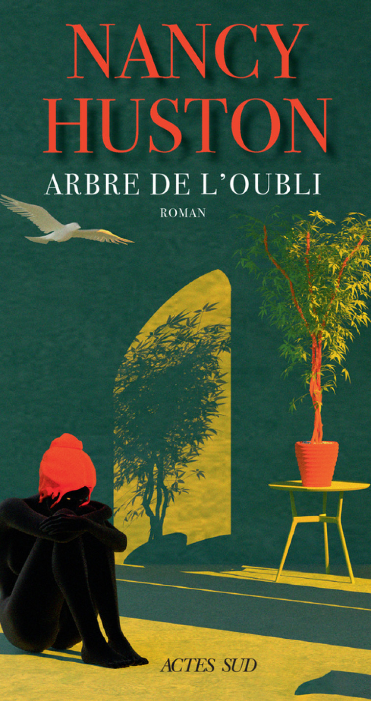 Arbre de l'oubli - Nancy Huston - ACTES SUD