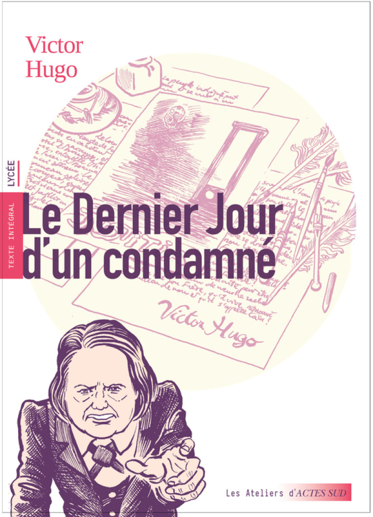 Le Dernier jour d'un condamné - Victor Hugo - ACTES SUD