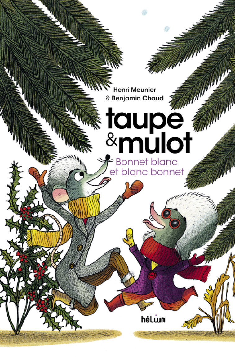 Taupe et Mulot 4 - Bonnet blanc et blanc bonnet - Henri Meunier - HELIUM