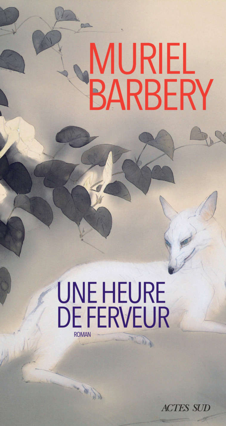 Une heure de ferveur - Muriel Barbery - ACTES SUD