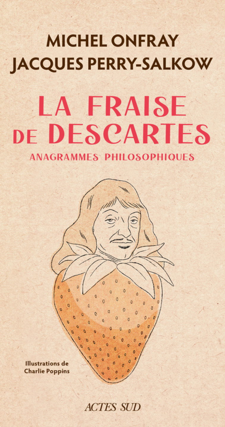 La Fraise de Descartes - Michel Onfray - ACTES SUD