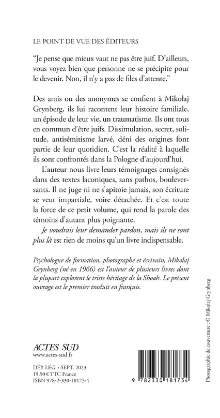 Je voudrais leur demander pardon, mais ils ne sont plus là - Mikolaj Grynberg - ACTES SUD