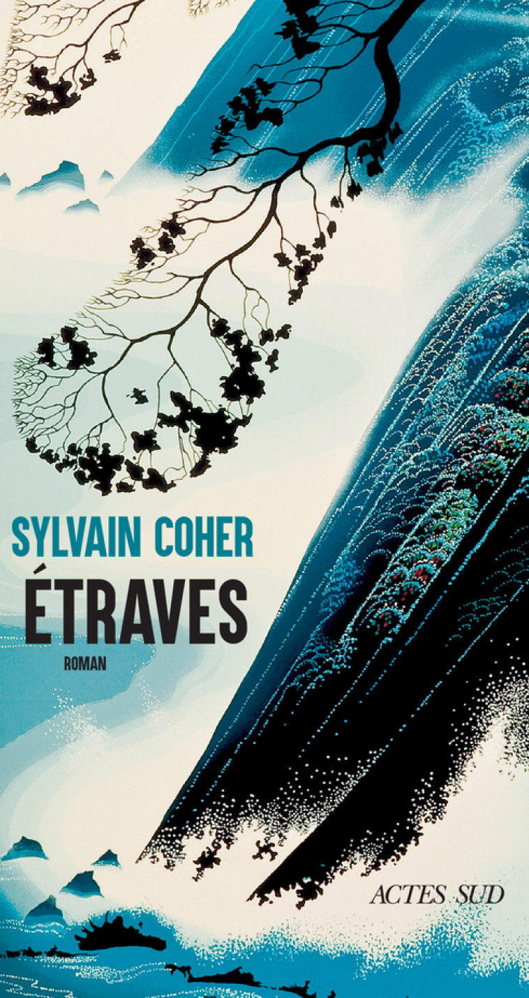 Étraves - Sylvain Coher - ACTES SUD