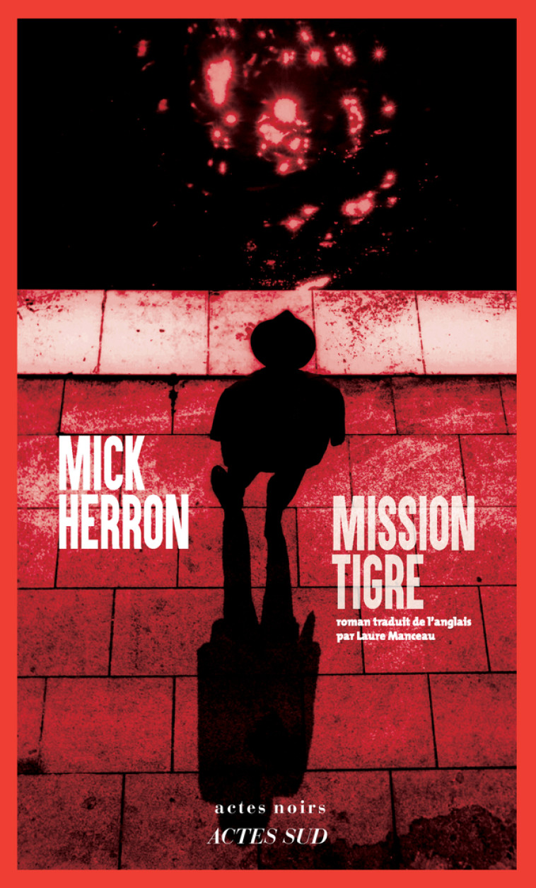 Mission Tigre - Mick Herron - ACTES SUD