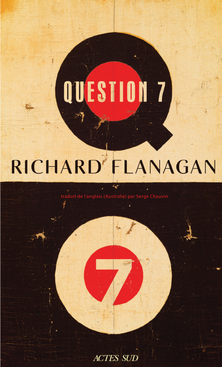 Question 7 - Richard Flanagan - ACTES SUD