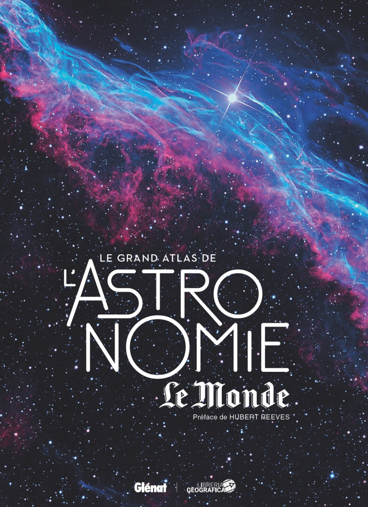 Le Grand Atlas de l'Astronomie 6e ED -   - GLENAT