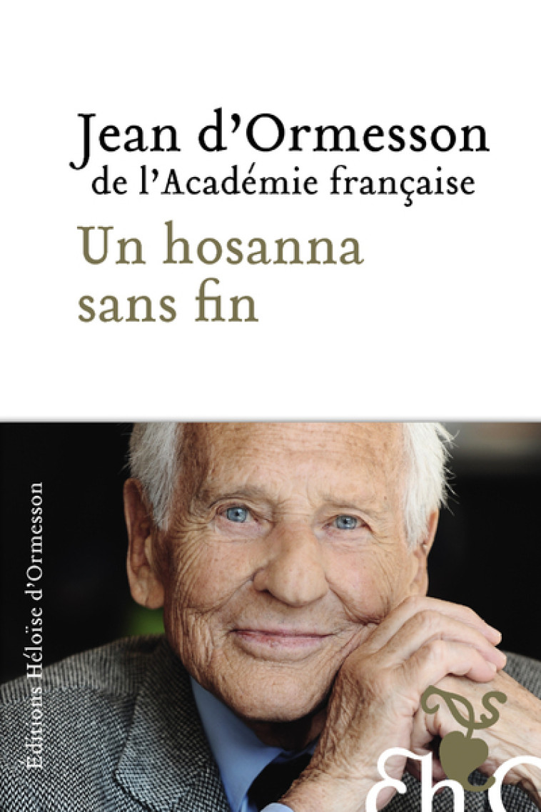 Un hosanna sans fin - Jean d' Ormesson - H D ORMESSON