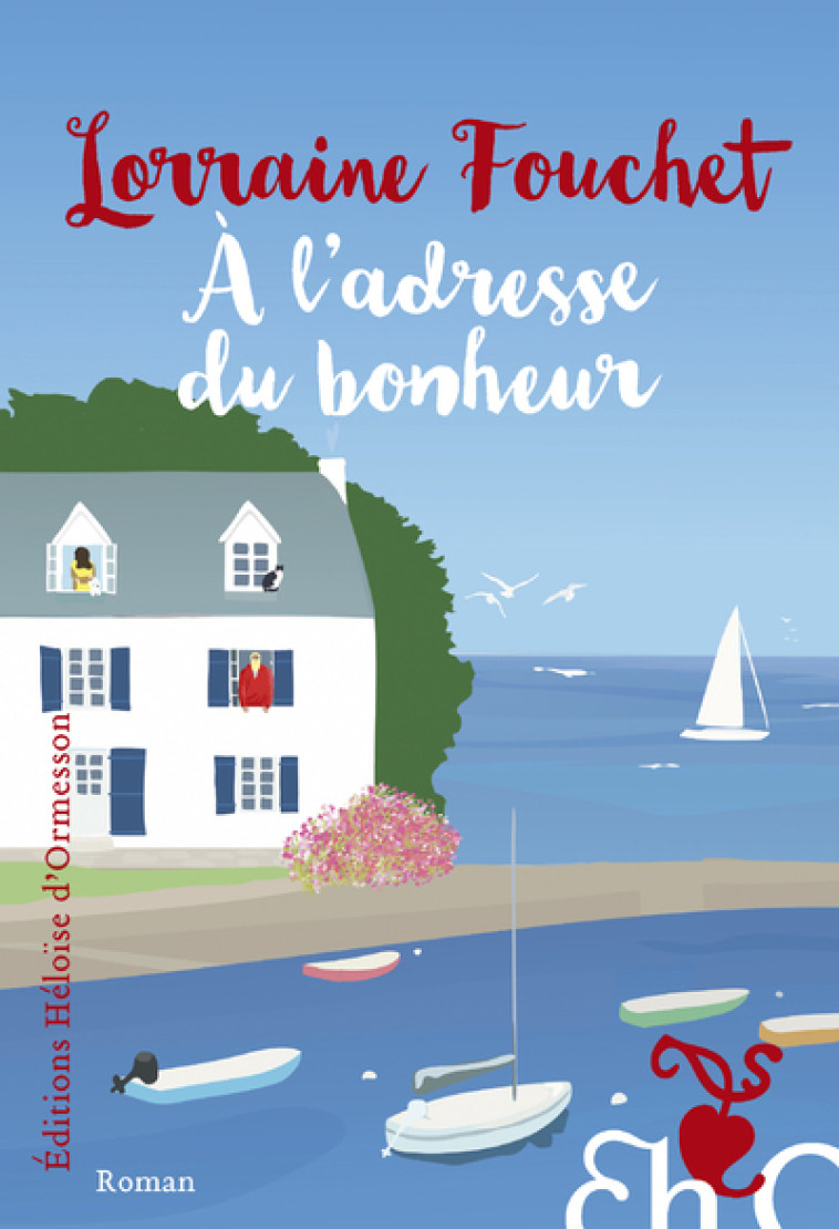 À l'adresse du bonheur - Lorraine Fouchet - H D ORMESSON