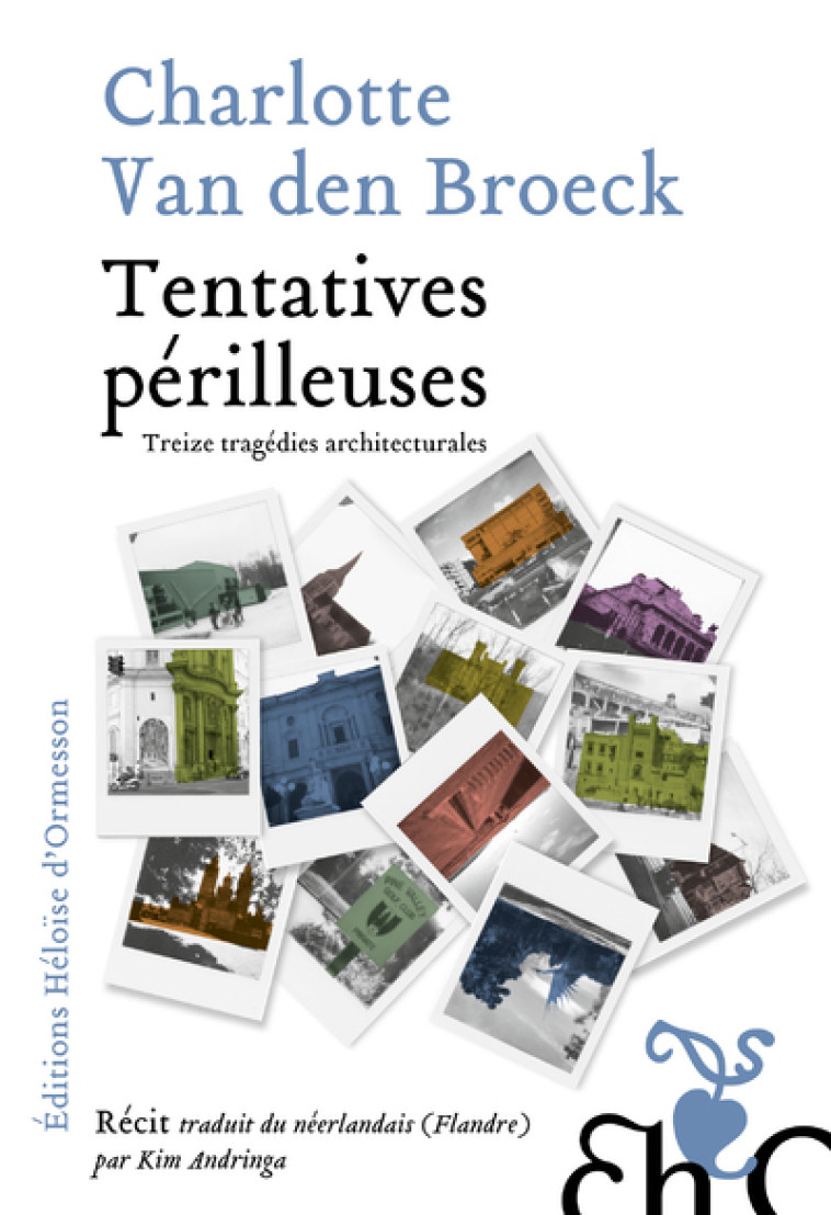 Tentatives périlleuses - Charlotte Van den Broeck - H D ORMESSON