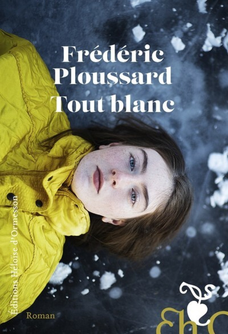 Tout blanc - Frederic Ploussard - H D ORMESSON