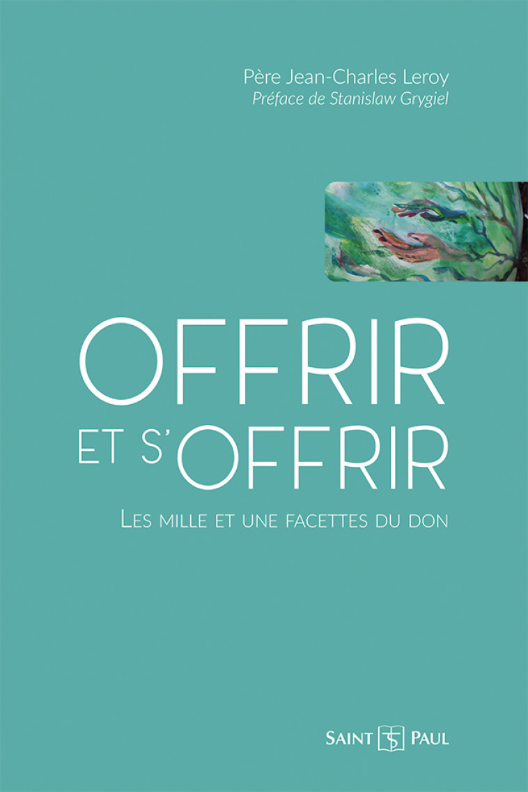 Offrir et s'offrir - Jean-Charles Leroy - SAINTPAUL