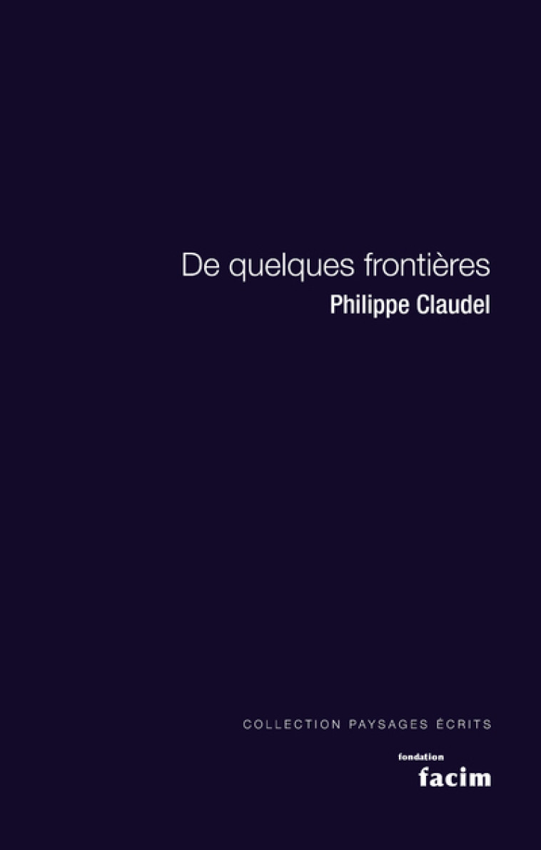 De quelques frontières - Philippe Claudel - PAULSEN GUERIN