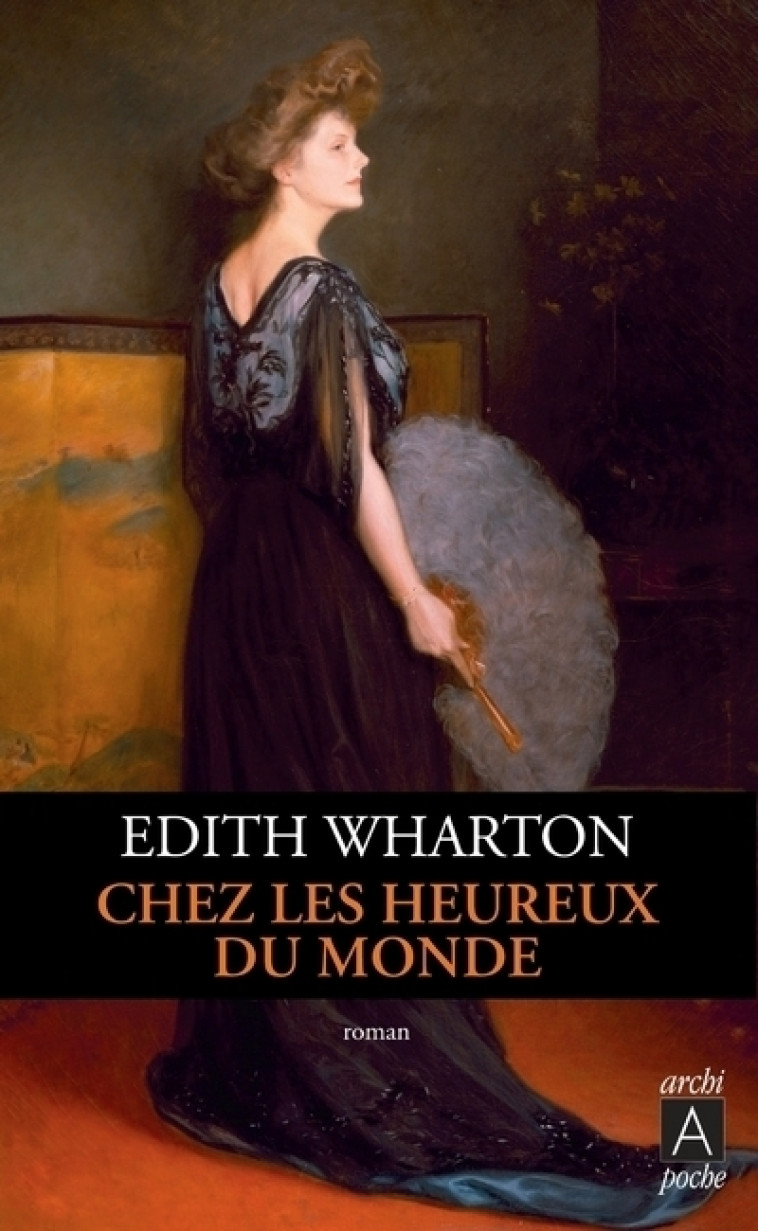 Chez les heureux du monde - Edith Wharton - ARCHIPOCHE