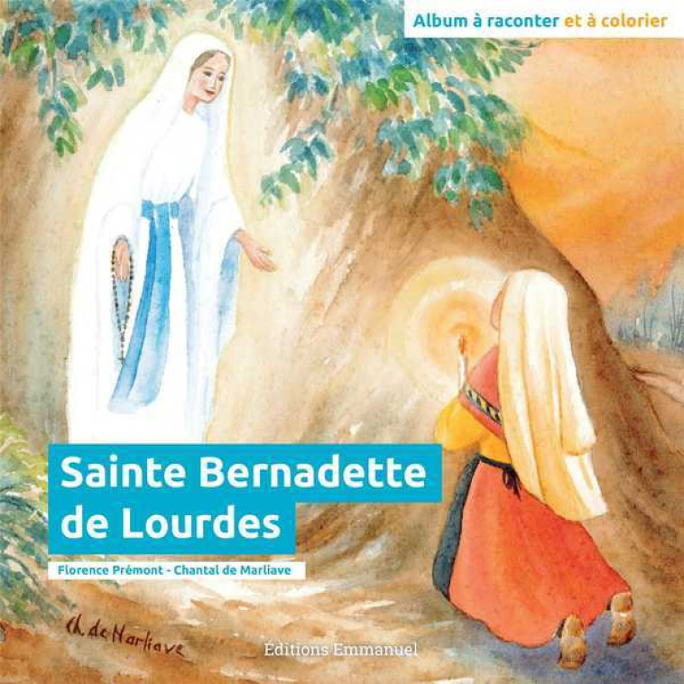 Sainte Bernadette de Lourdes - Florence PREMONT - EMMANUEL