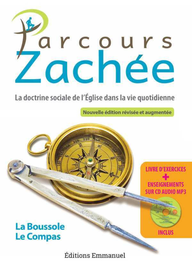 Parcours Zachée - Nouvelle édition révisée et augmentée - Pierre-Yves Gomez - EMMANUEL