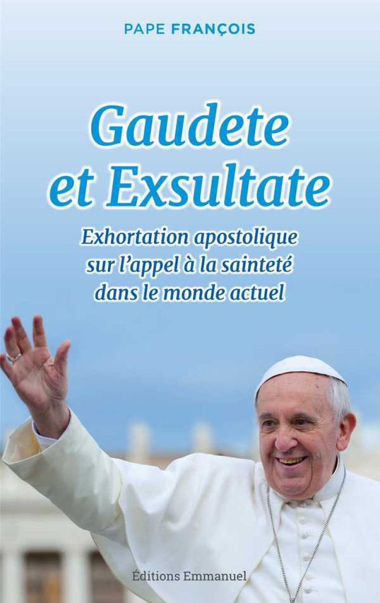 Gaudete et Exsultate -  François - EMMANUEL