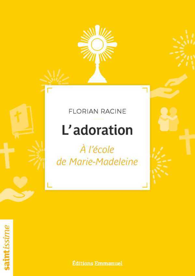 L'adoration - Florian RACINE - EMMANUEL