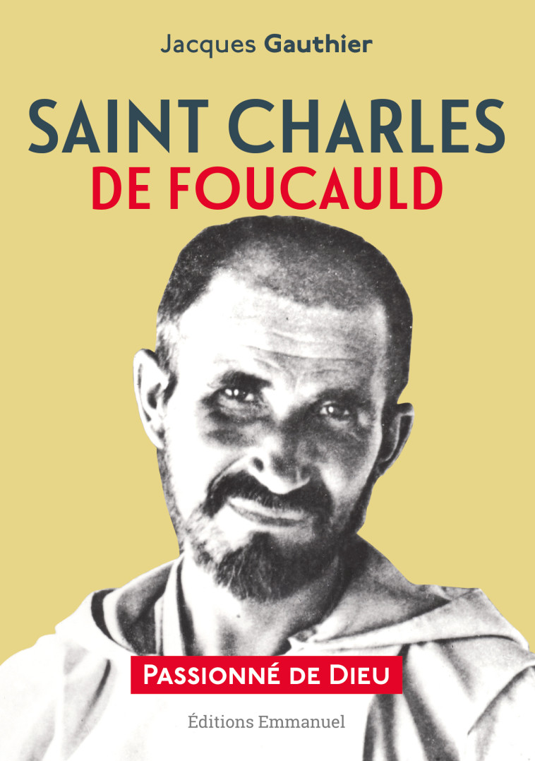 Saint Charles de Foucauld - JACQUES GAUTHIER - EMMANUEL