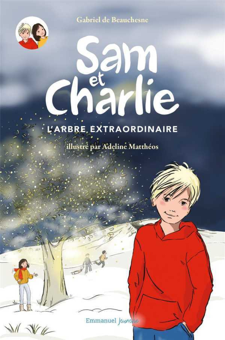 Sam et Charlie - Tome 1 - Gabriel De BEAUCHESNE - EMMANUEL