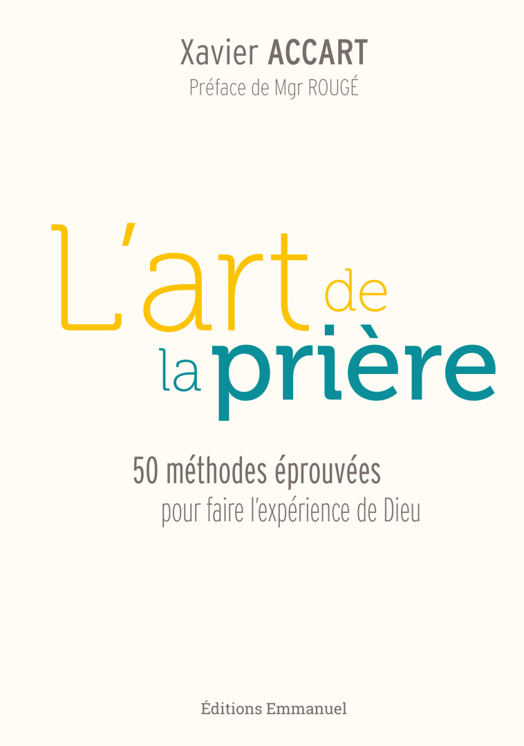 L’art de la prière - Xavier Accart - EMMANUEL