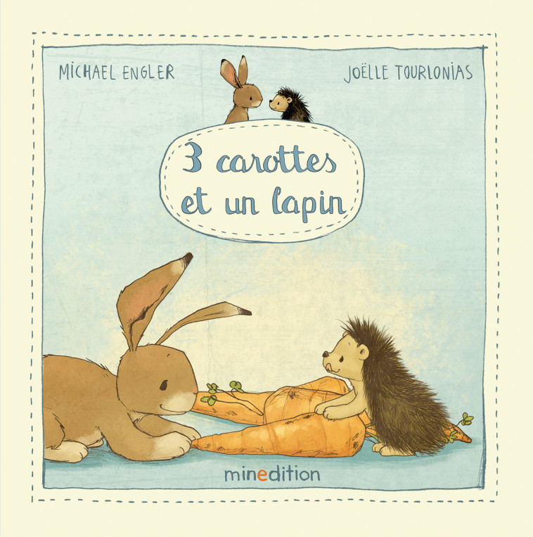 3 carottes et un lapin - Michael ENGLER - MINEDITION