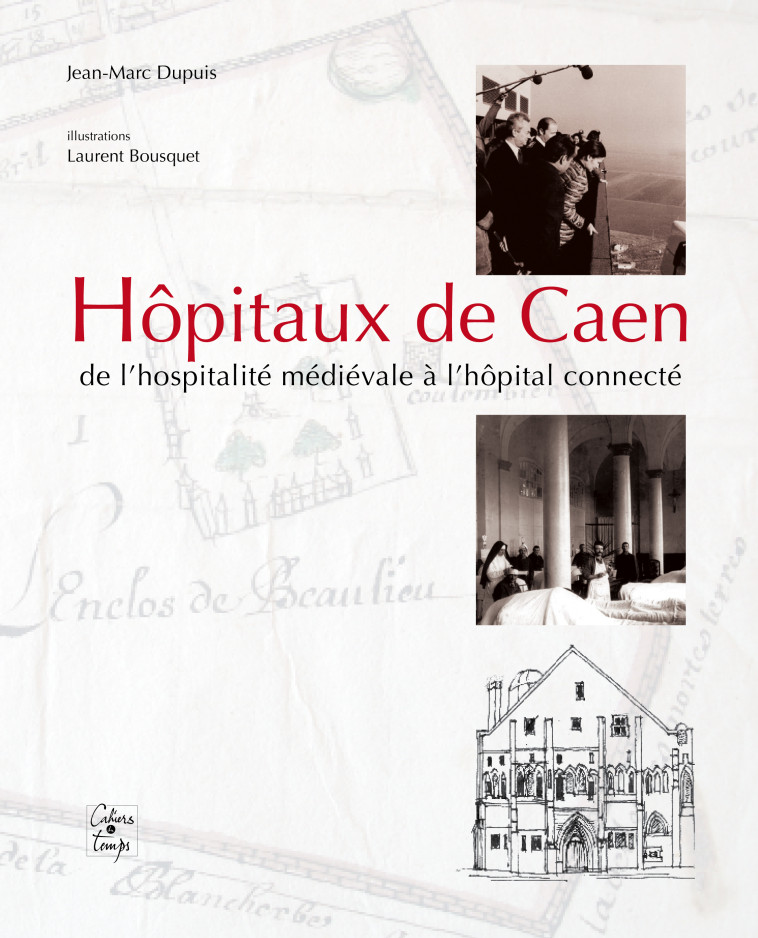 Hôpitaux de Caen - Dupuis Jean-Marc - CAHIERS TEMPS