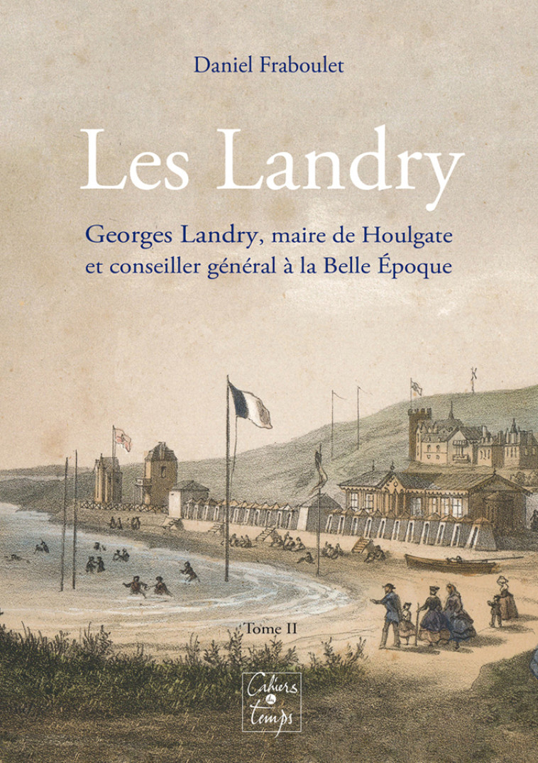 Georges Landry - Daniel FRABOULET - CAHIERS TEMPS