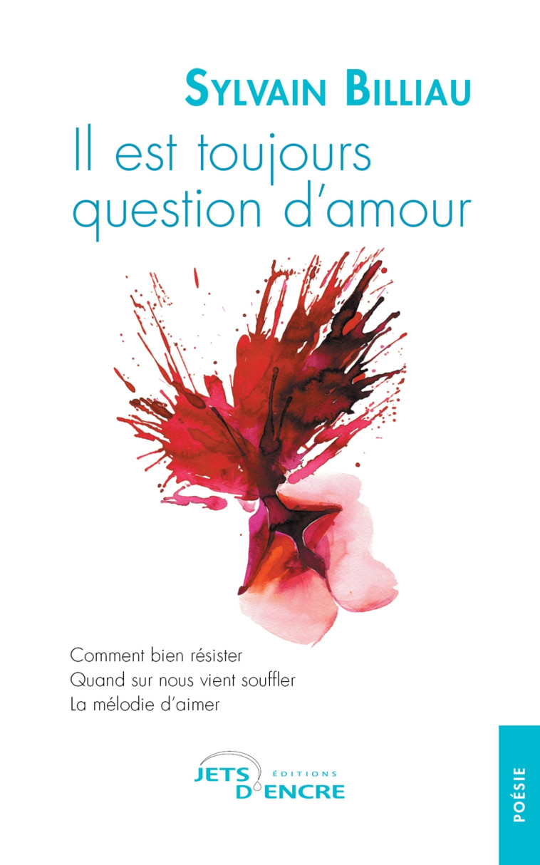 Il est toujours question d'amour - Sylvain Billiau - JETS ENCRE