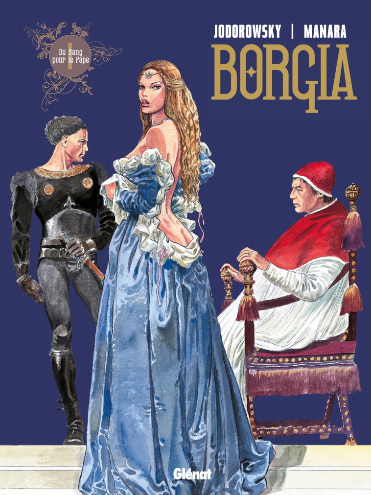 Borgia - Tome 01 - Alejandro Jodorowsky - GLENAT