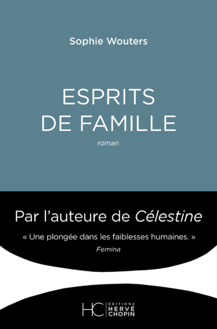 Esprits de famille - Sophie Wouters - HERVE CHOPIN ED