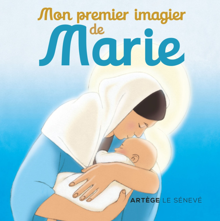 Mon premier imagier de Marie - Inès d'Oysonville - SENEVE