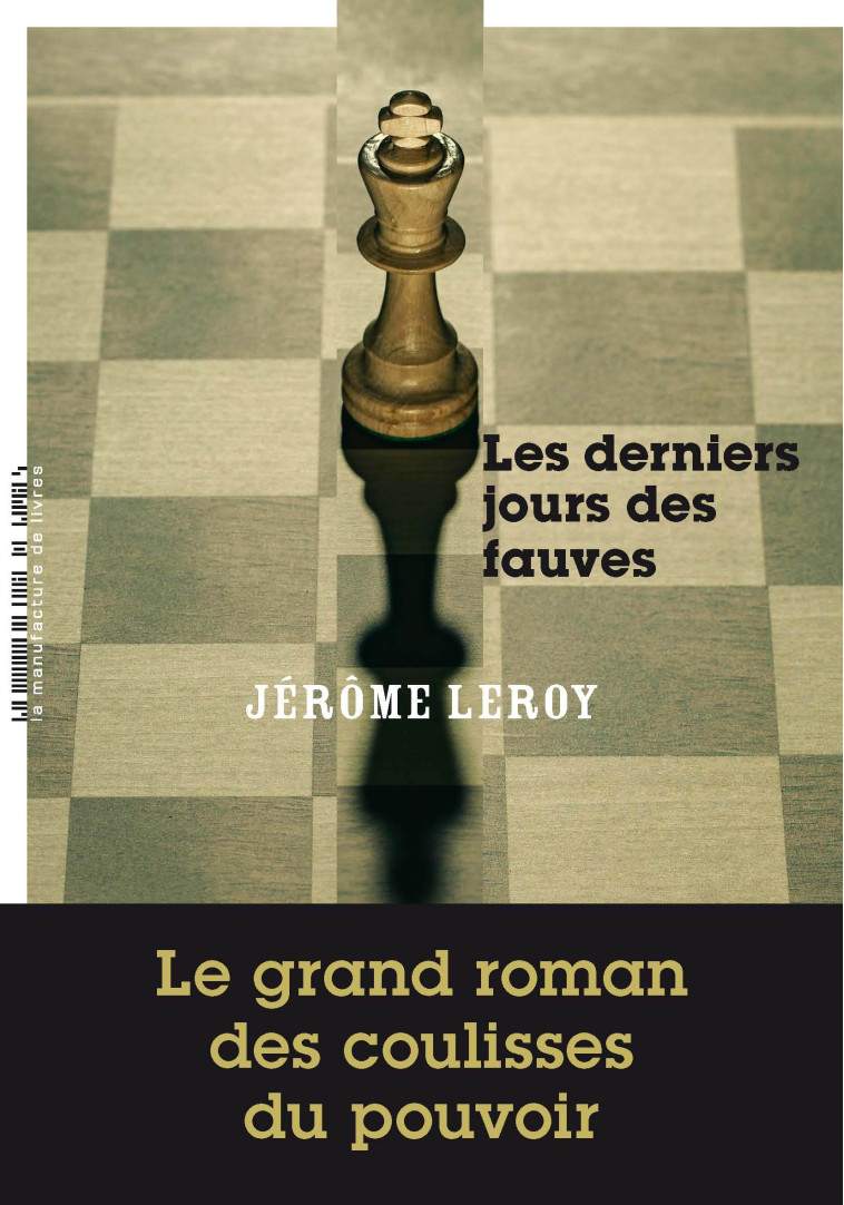 Les derniers jours des fauves - Jérôme Leroy - MANUFACTURE LIV