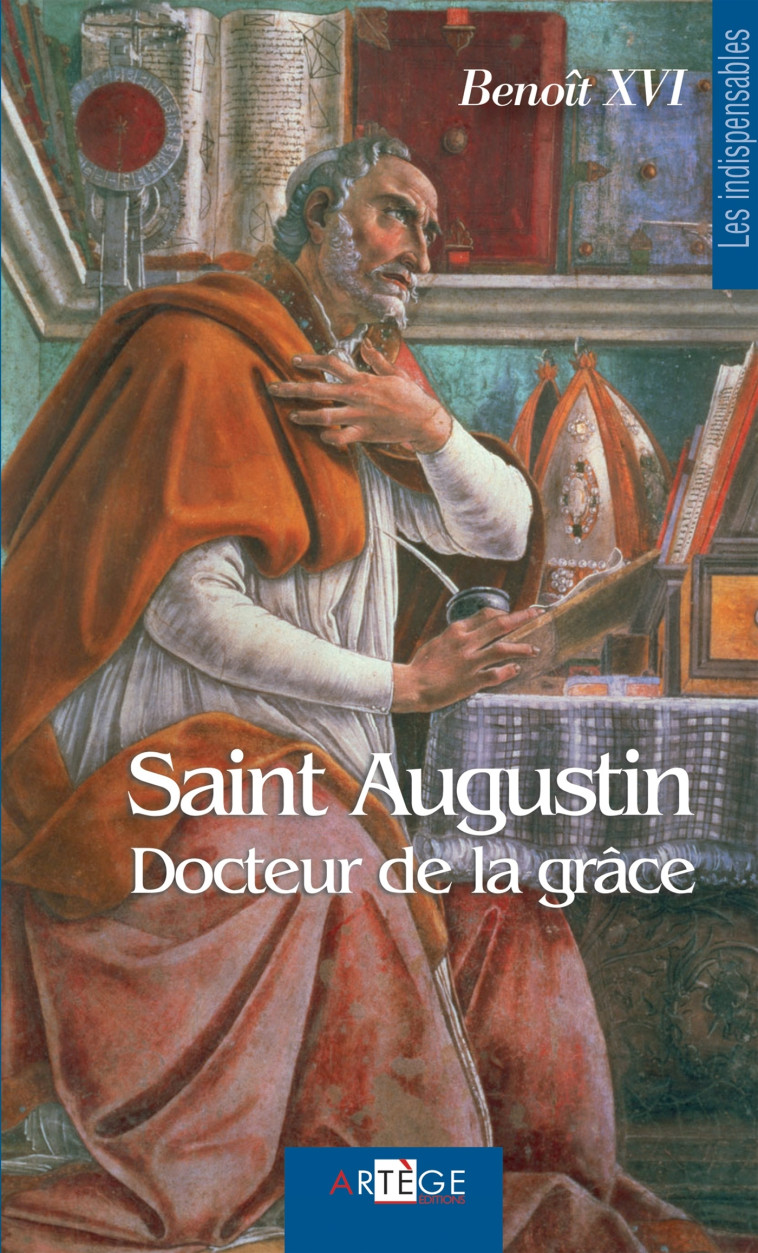 Saint Augustin -  Benoît XVI - ARTEGE