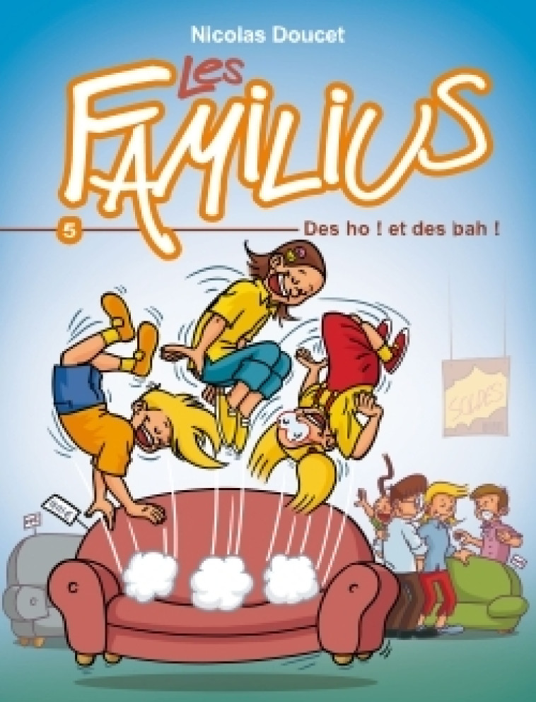 Les Familius, Des oh ! et des bah ! - Nicolas Doucet - ARTEGE JEUNESSE