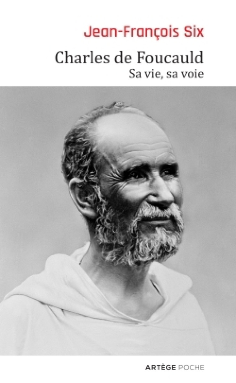 Charles de Foucauld - Jean-François Six - ARTEGE