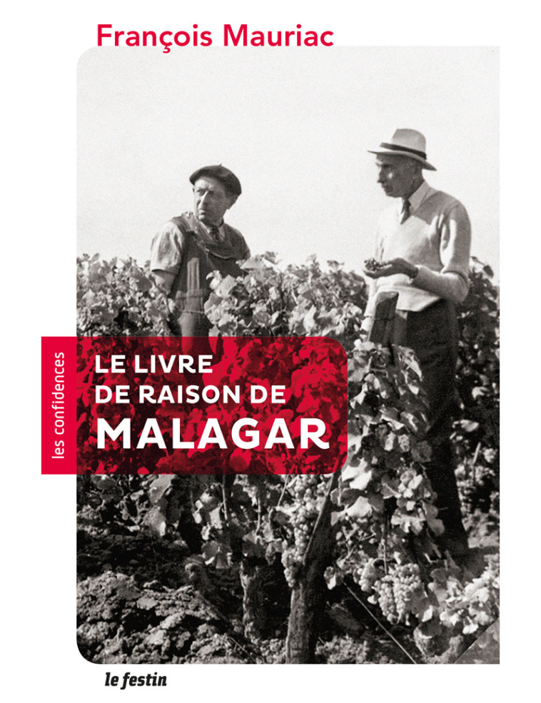 Le livre de raison de Malagar - François Mauriac - FESTIN