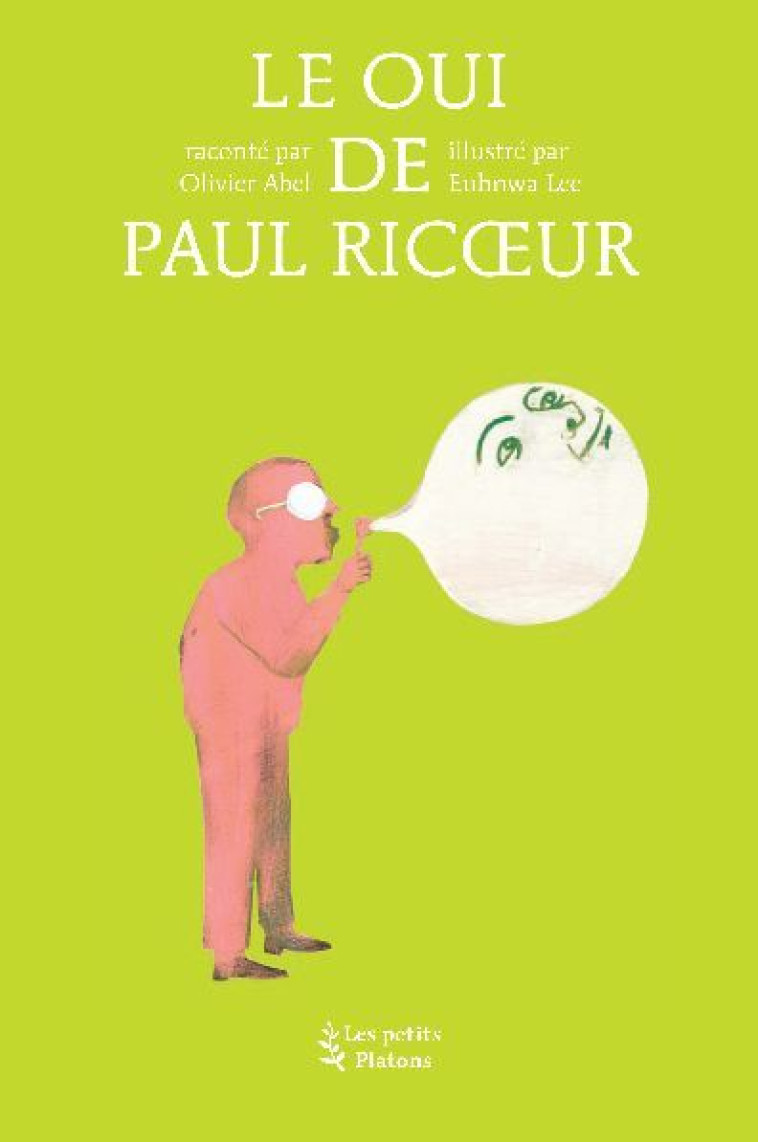 Le Oui de Paul Ricoeur - Olivier Abel - PETITS PLATONS