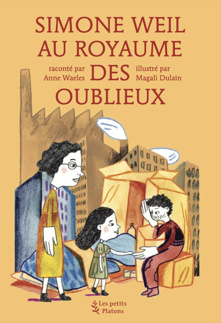 Simone Weil au royaume des Oublieux - Anne Waeles - PETITS PLATONS