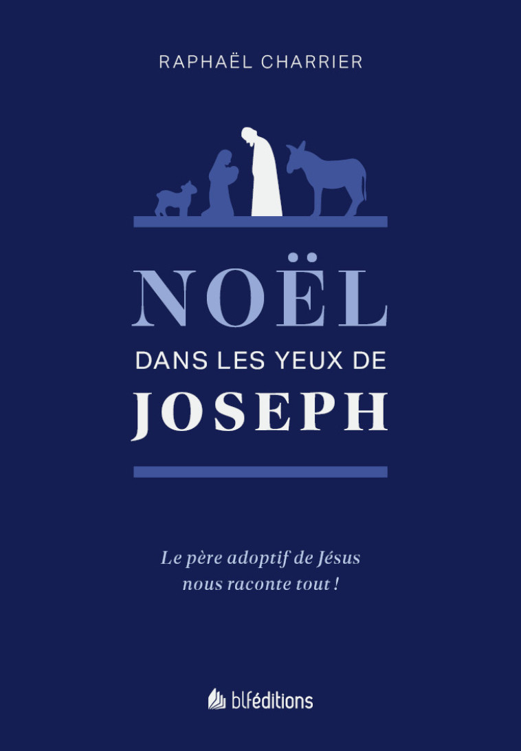 Noël dans les yeux de Joseph - Raphaël Charrier - BLF EUROPE