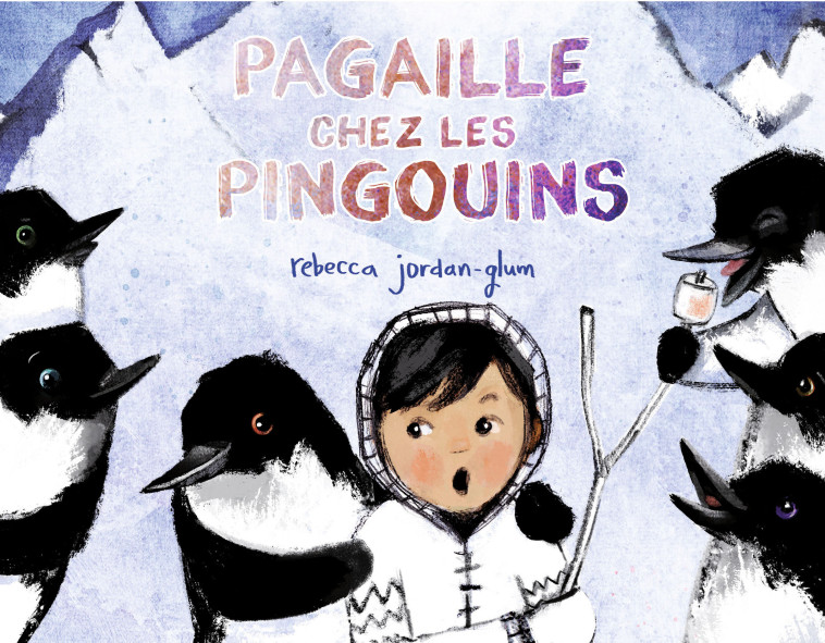 Pagaille chez les pingouins - Rebecca Jordan-Glum - GENEVRIER