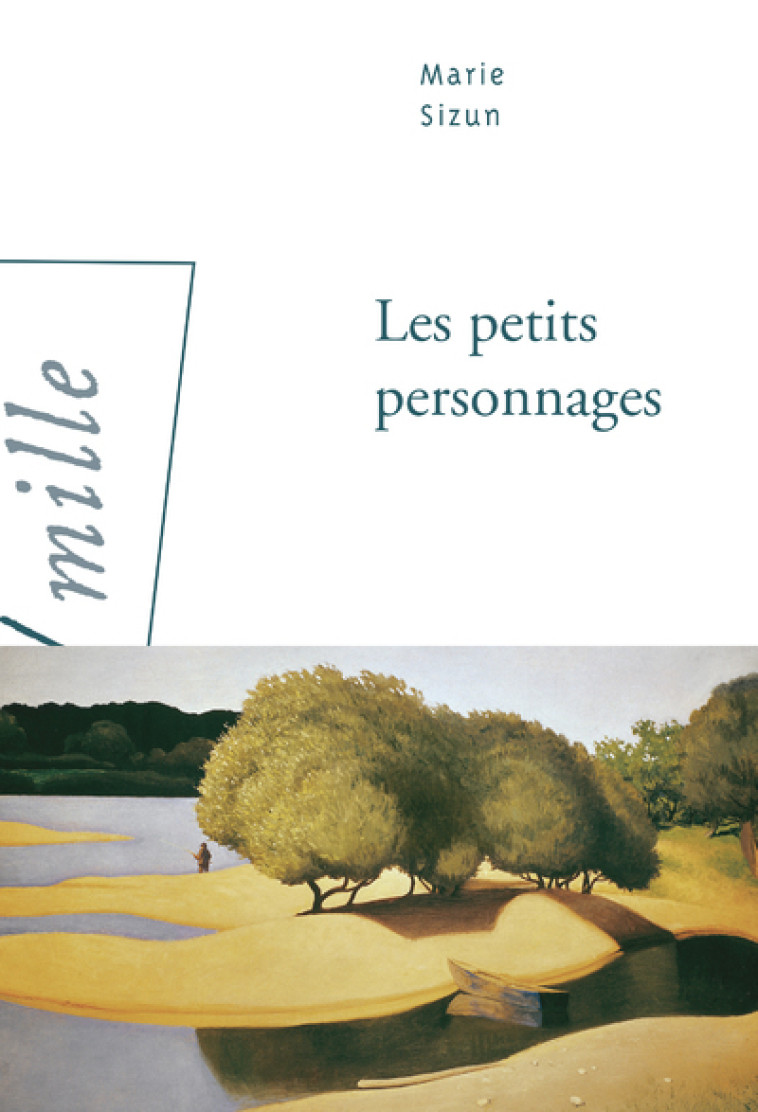 Les Petits Personnages - Marie Sizun - ARLEA