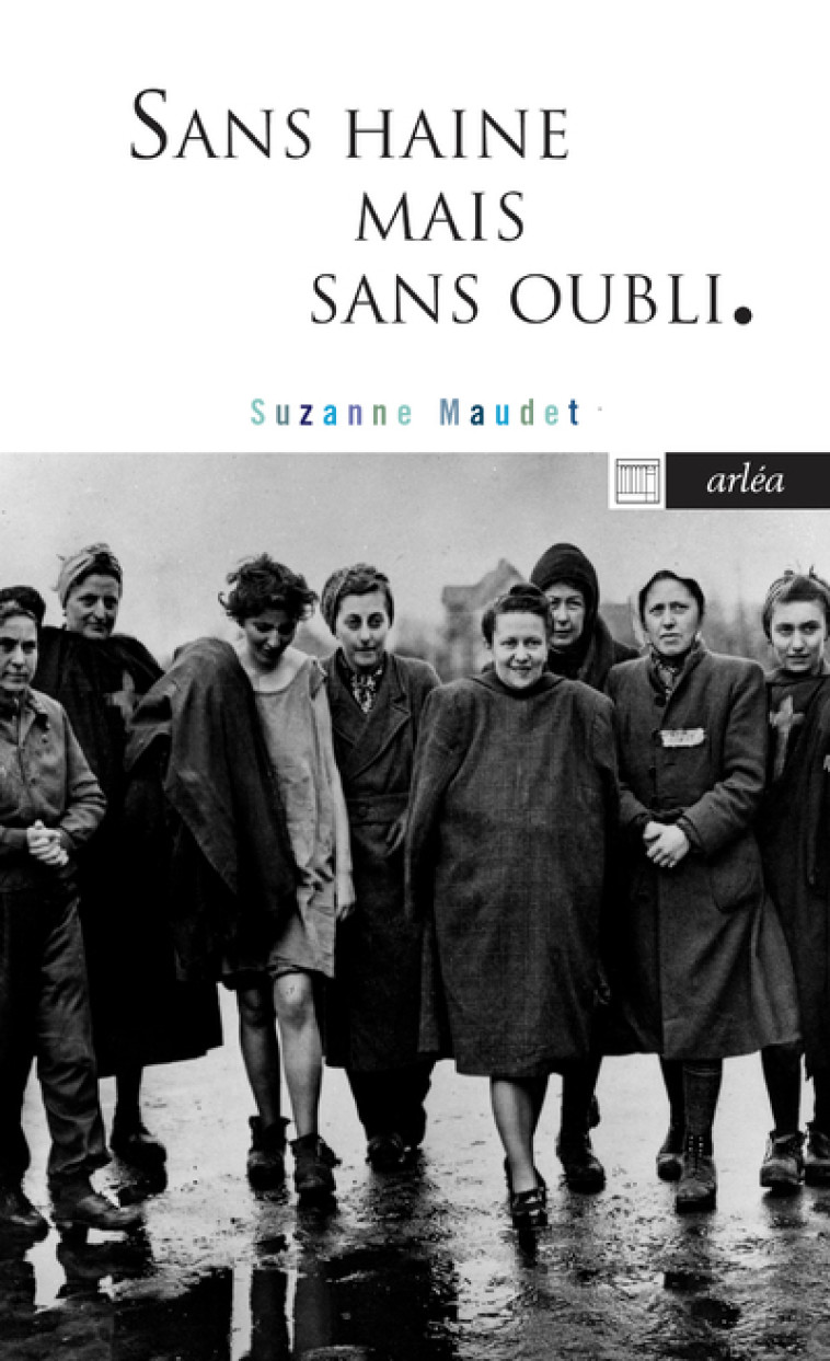 Sans haine mais sans oubli - Suzanne Maudet - ARLEA