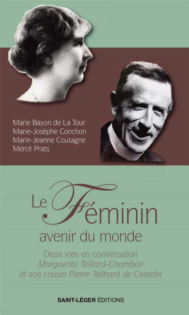 Le Féminin, avenir du mondeÂ  - Marie BAYON DE LA TOUR - SAINT LEGER