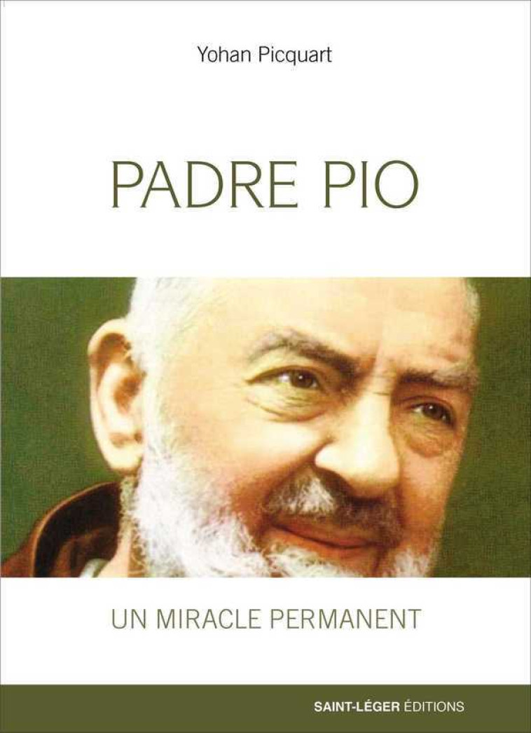 Padre Pio - Yohan Picquart - SAINT LEGER