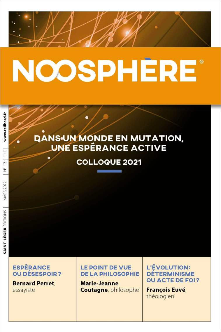 Noosphère 17 - Dans un monde en mutation, une espérance active -  Collectif - SAINT LEGER