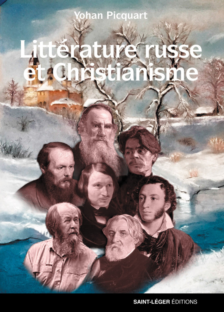 Littérature russe et Christianisme - Yohan Picquart - SAINT LEGER