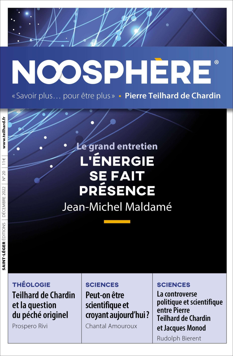 Noosphère 20 - L'énergie se fait présence -  Association des amis de Pierre Teilhard de Chardin (dir.) - SAINT LEGER