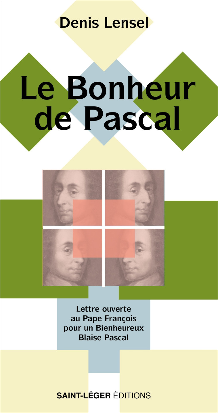 Le Bonheur de Pascal - Denis Lensel - SAINT LEGER