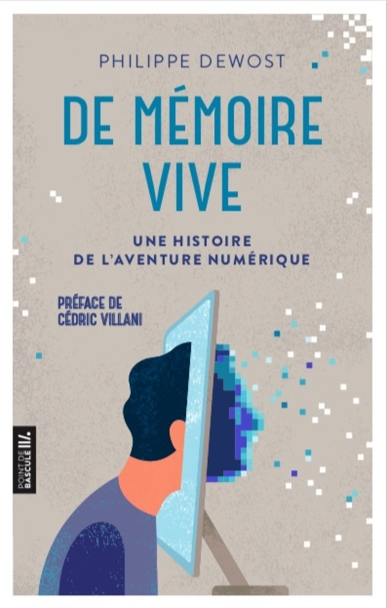 De mémoire vive - Philippe Dewost - PREMIERE PARTIE