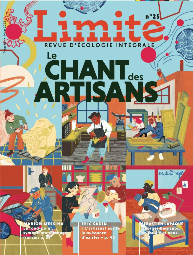 Limite 25 - Le chant des artisans - Rédaction Limite - PREMIERE PARTIE